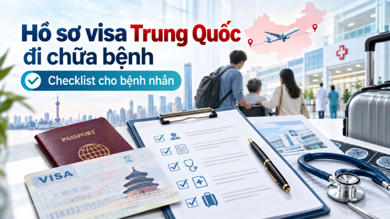 Hồ sơ visa Trung Quốc đi chữa bệnh